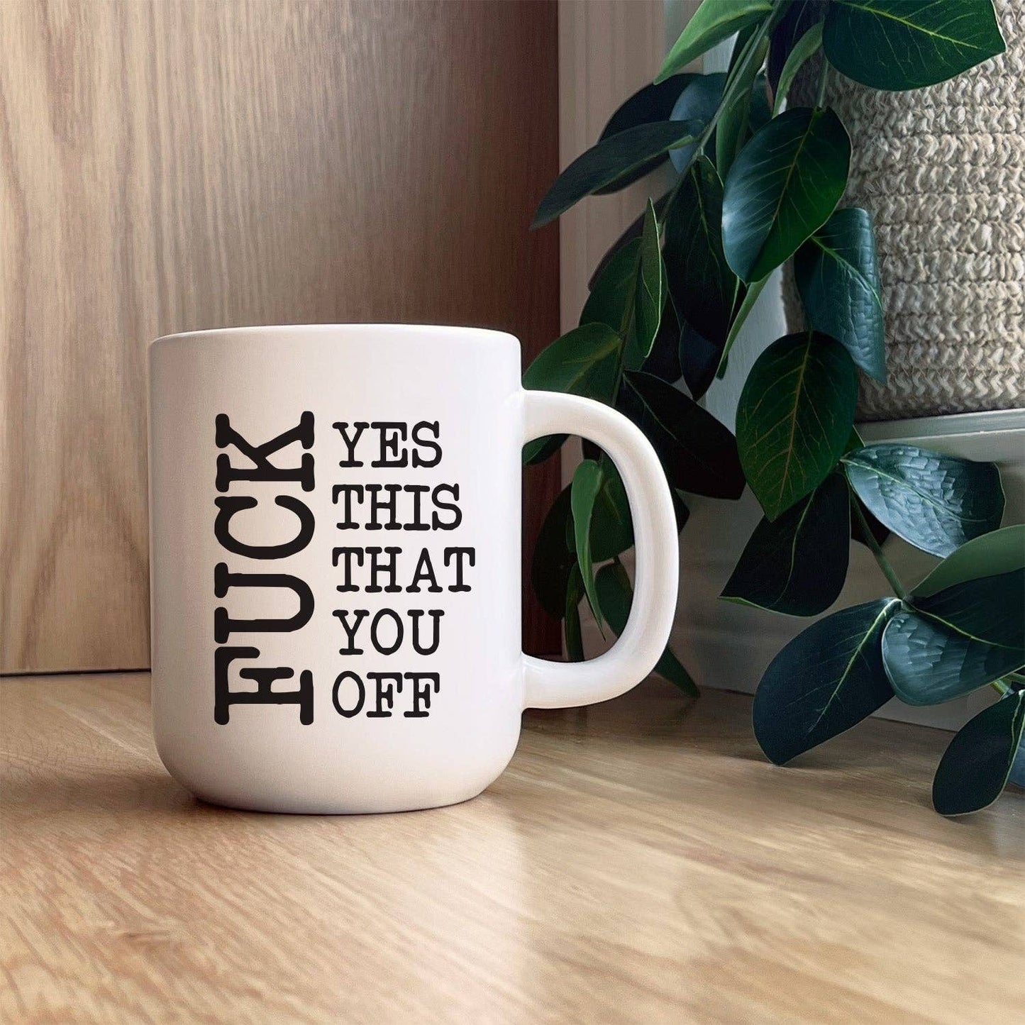 Second Nature by Hand - Fuck Yes this that you off / 16oz Mug