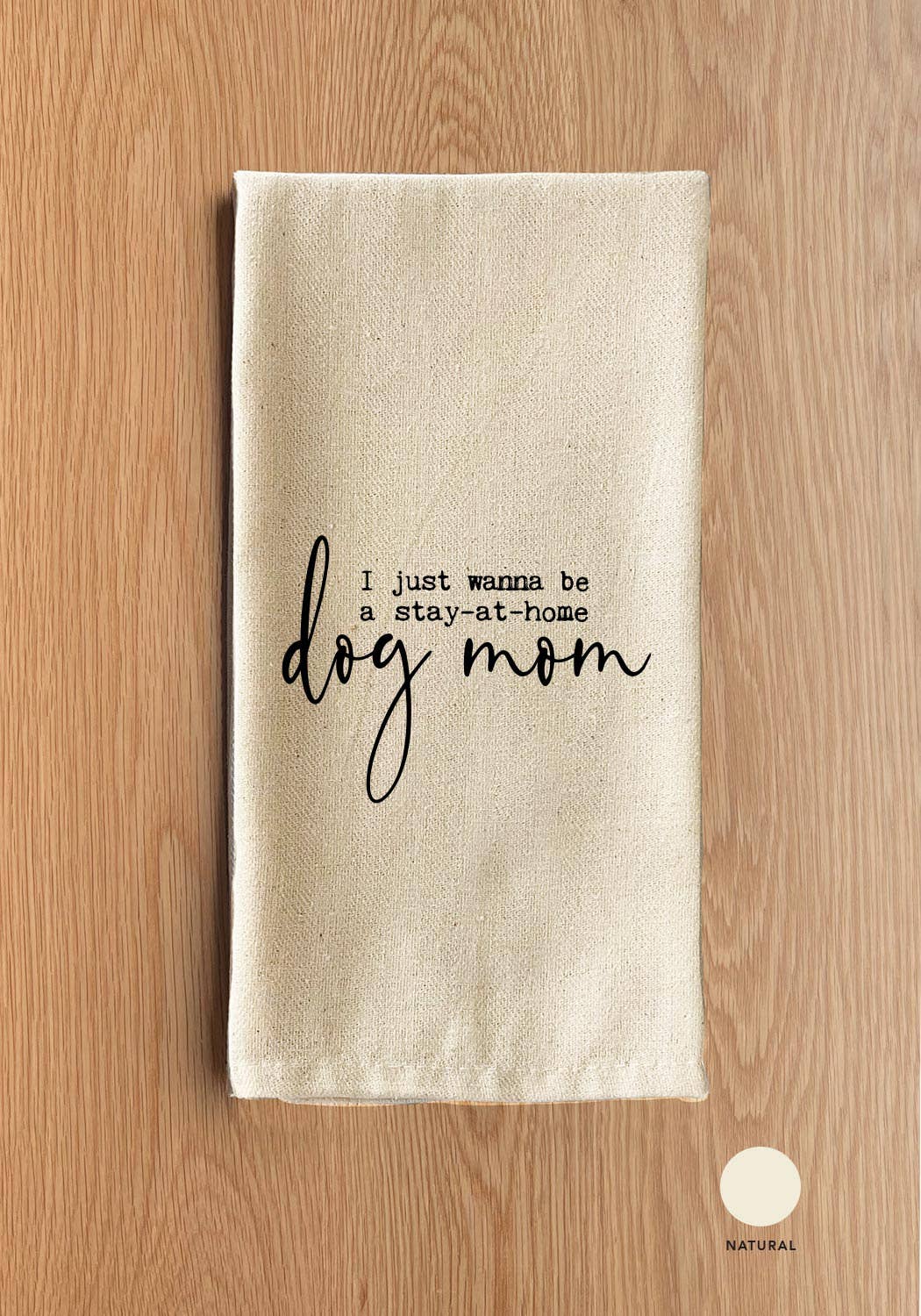 Second Nature by Hand - I just wanna be a stay-at-home dog mom